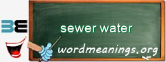 WordMeaning blackboard for sewer water